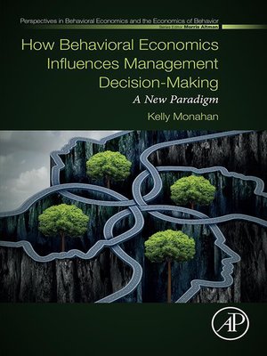 cover image of How Behavioral Economics Influences Management Decision-Making